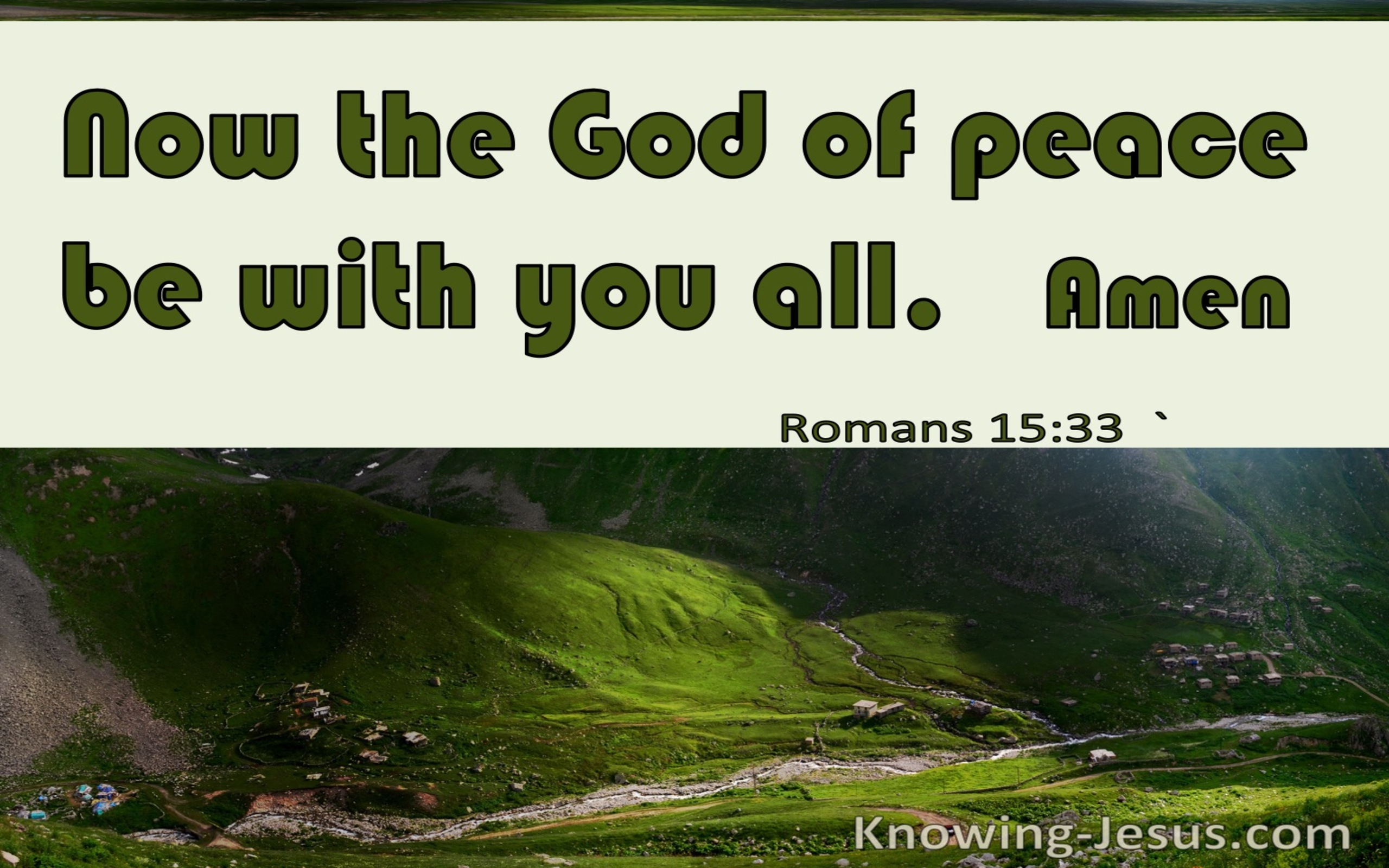 Romans 15:33 May The God Of Peace Be With You